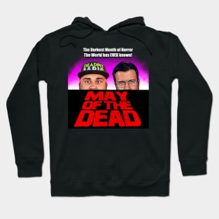 MAY of the DEAD - DeadPit Radio Hoodie